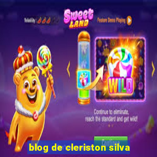 blog de cleriston silva